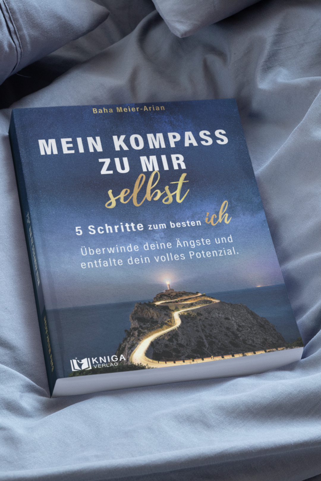 Mein Kompass zu mir selbst: 5 Schritte zum besten ICH