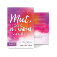 Mut, ganz du selbst zu sein