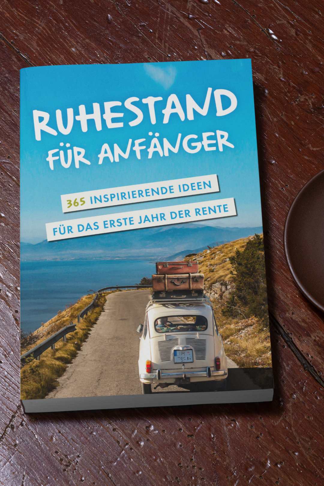 Ruhestand für Anfänger