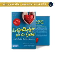 Notfallkoffer für die Liebe – Soforthilfe bei Beziehungskrisen
