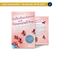Selbstbestimmt und finanziell frei