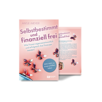 Selbstbestimmt und finanziell frei